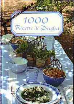 Visualizza i dettagli per 1000 ricette di Puglia Immagine di 1000 ricette di Puglia